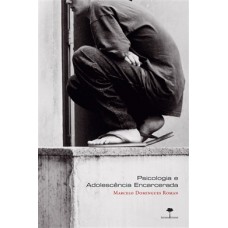 PSICOLOGIA E ADOLESCÊNCIA ENCARCERADA